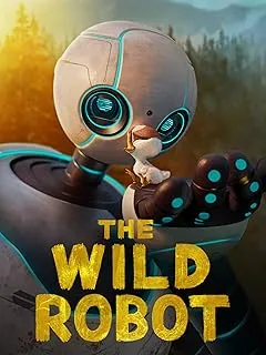 The Wild Robot," featuring an animated robot, Roz, on a vibrant, natural island landscape. Includes the film title in yellow letters.